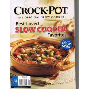 Crock Pot the Original Slow Cooker (Best loved slow cooker favorites) (Paperback